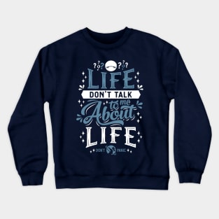 Life? - Hitchhikers Quote - Typography Sci Fi - Don't Panic Crewneck Sweatshirt